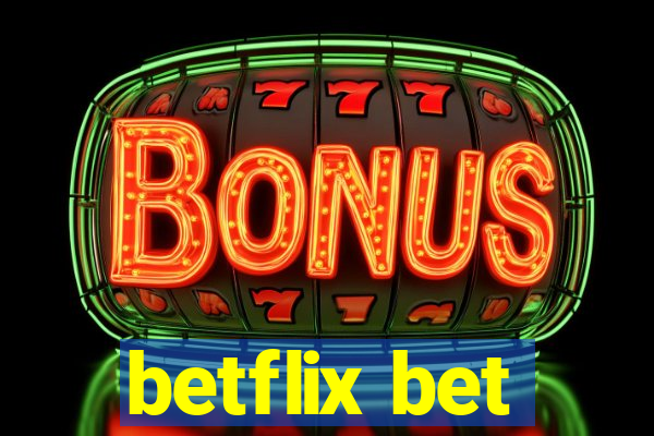betflix bet